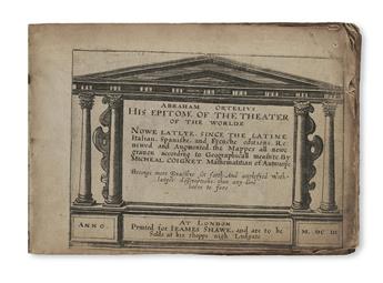 ORTELIUS, ABRAHAM. Abraham Ortelius His Epitome of the Theater of the Worlde